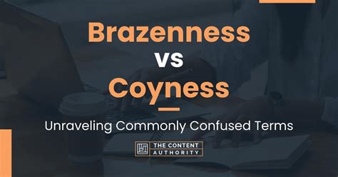 BRAZENNESS .